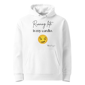White unisex essential eco hoodie - Running late is my cardio | Whimsy Mimzy