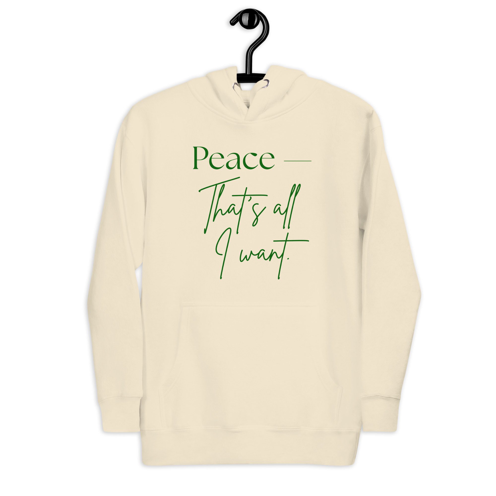 Unisex Hoodie - "Peace is all I want" - Image 11