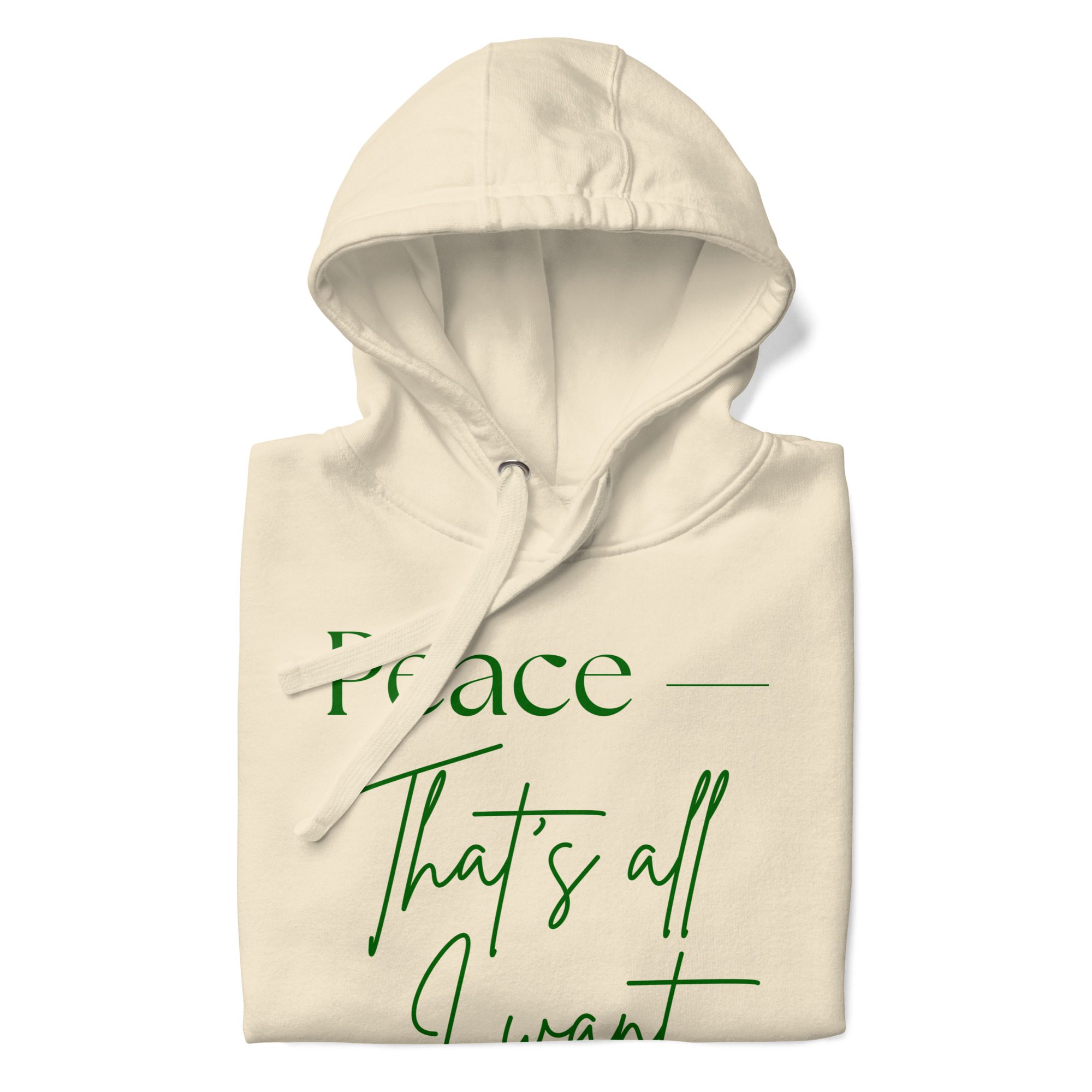Unisex Hoodie - "Peace is all I want" - Image 13