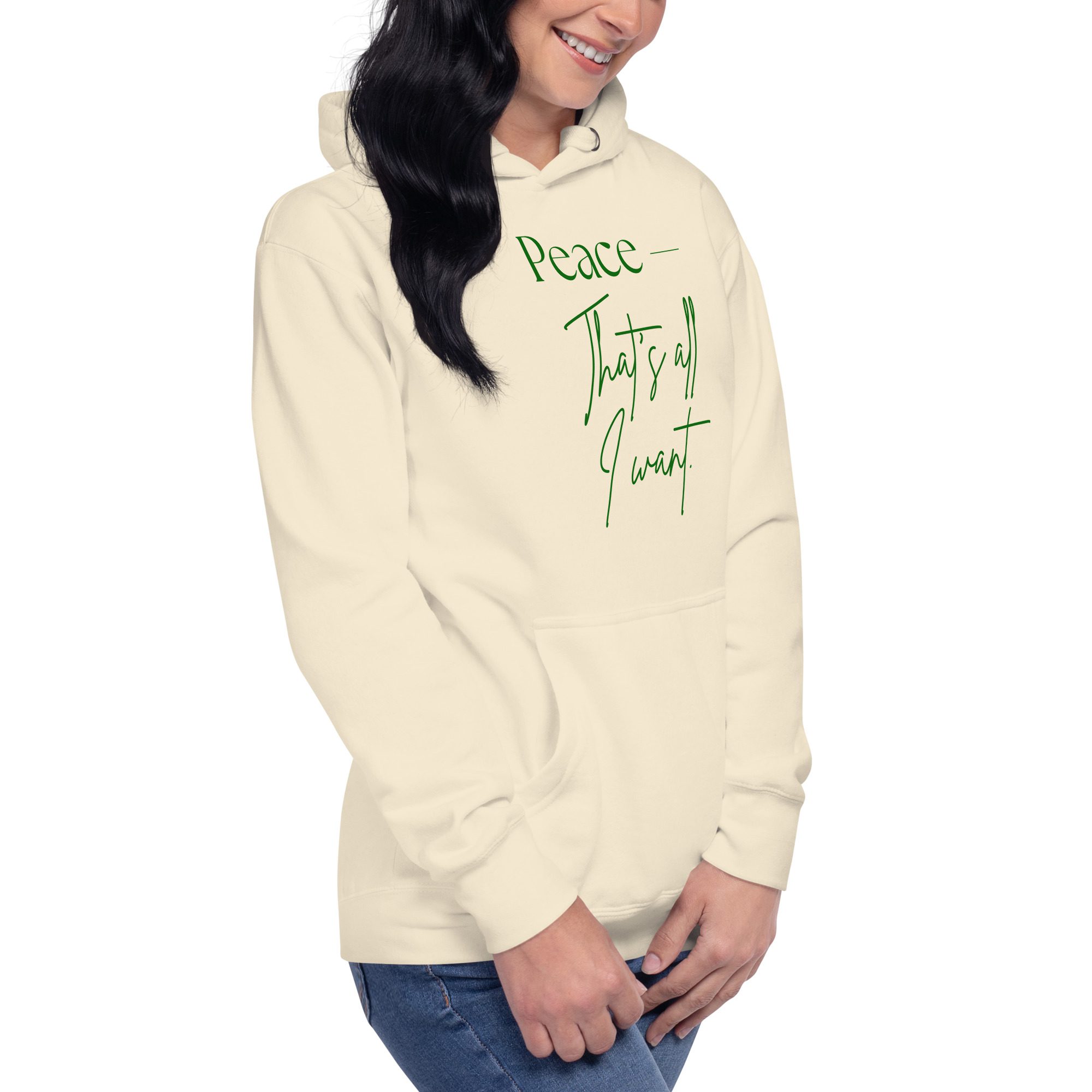 Unisex Hoodie - "Peace is all I want" - Image 18