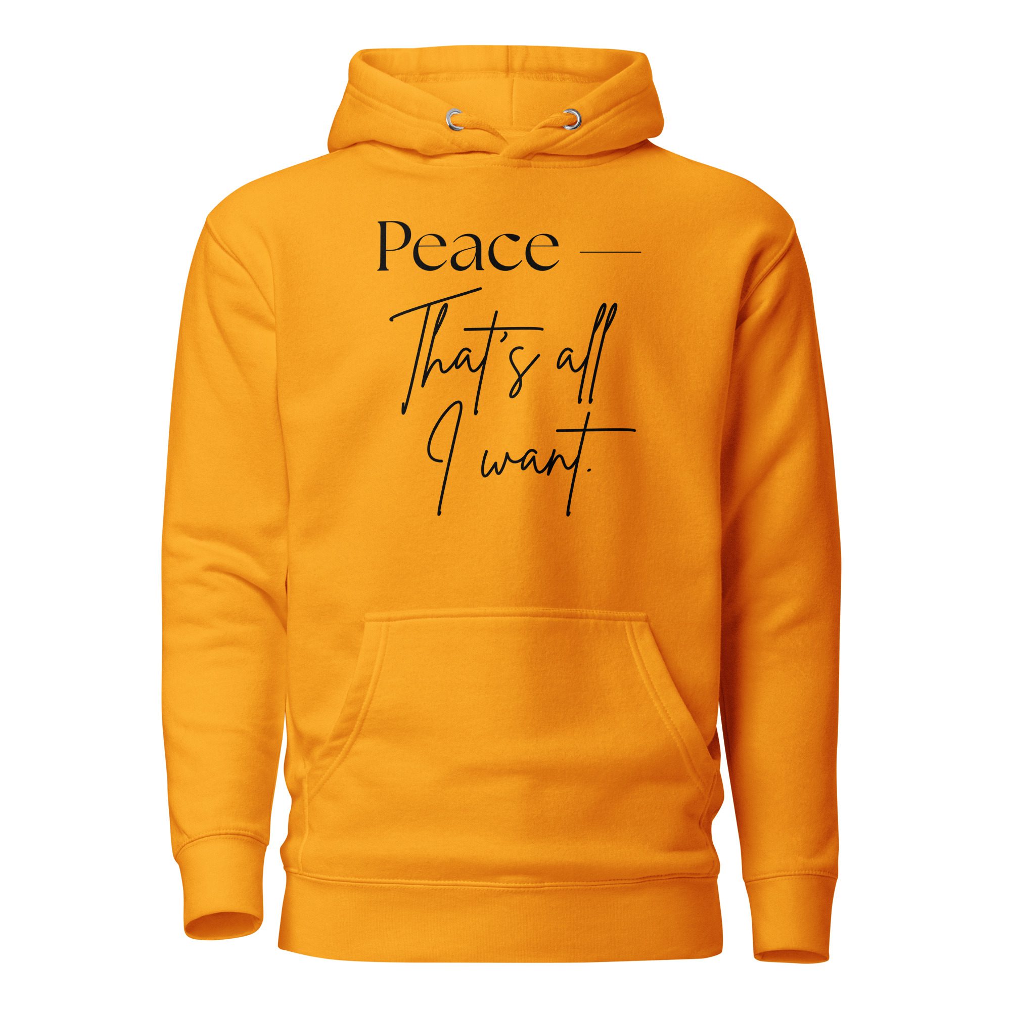 Unisex Hoodie - Peace, that's all i want - Image 4