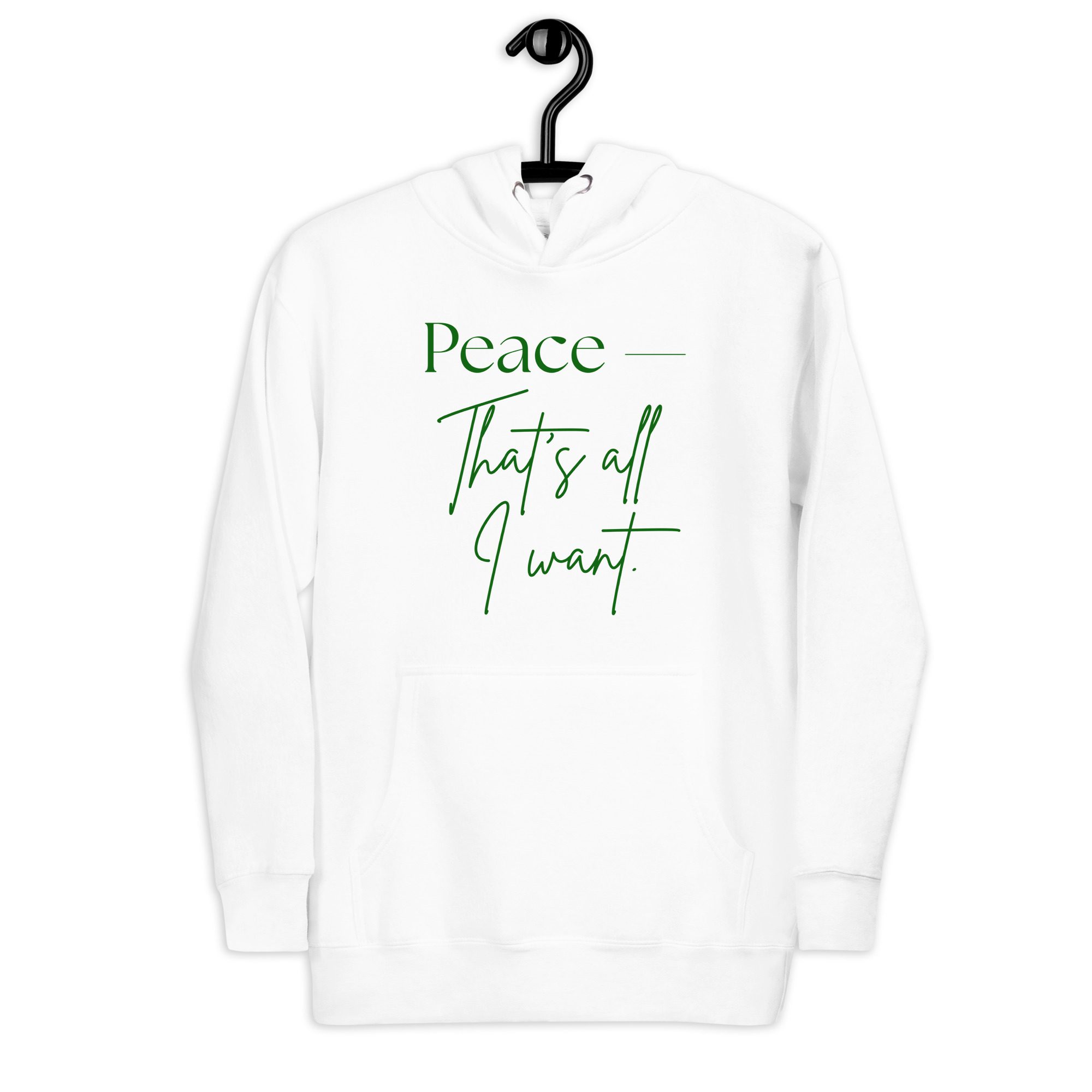 Unisex Hoodie - "Peace is all I want" - Image 12